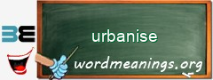 WordMeaning blackboard for urbanise